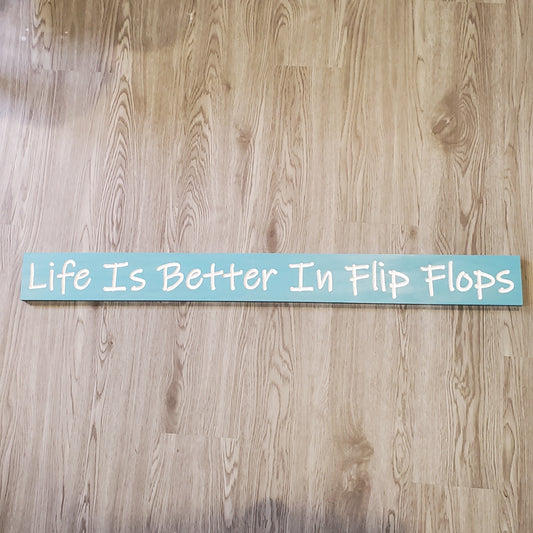 Carved Collection -Sign: Better In Flip Flops